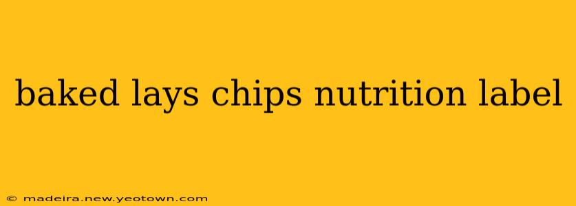 baked lays chips nutrition label