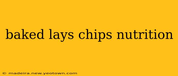 baked lays chips nutrition