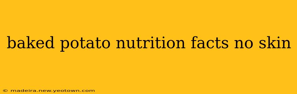 baked potato nutrition facts no skin