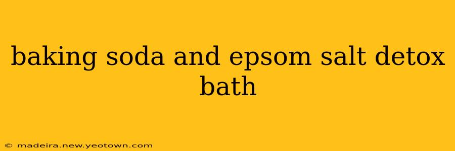 baking soda and epsom salt detox bath