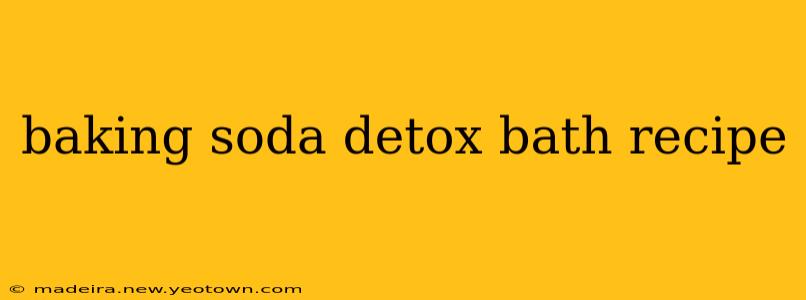 baking soda detox bath recipe