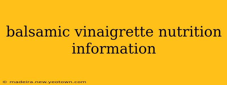 balsamic vinaigrette nutrition information