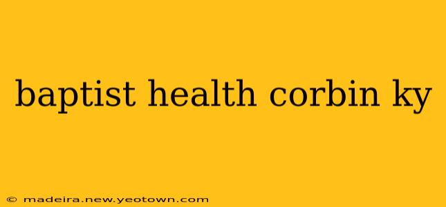 baptist health corbin ky