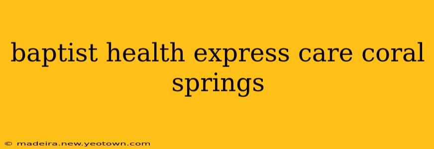 baptist health express care coral springs