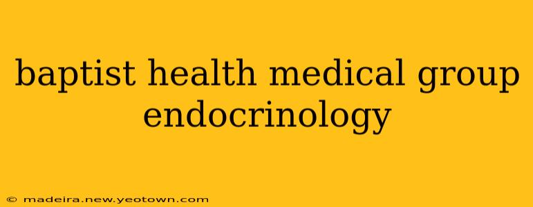 baptist health medical group endocrinology