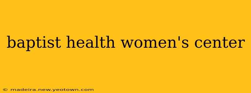 baptist health women's center