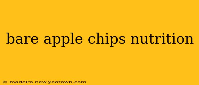 bare apple chips nutrition