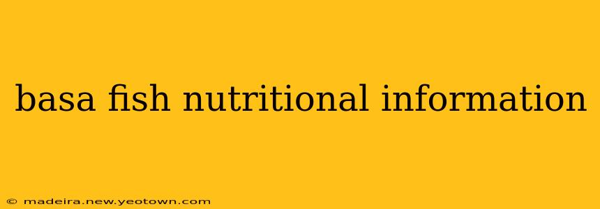 basa fish nutritional information