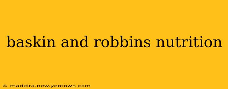 baskin and robbins nutrition