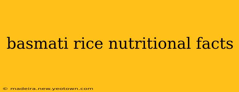 basmati rice nutritional facts