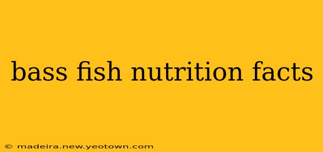 bass fish nutrition facts
