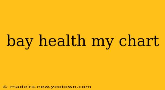 bay health my chart