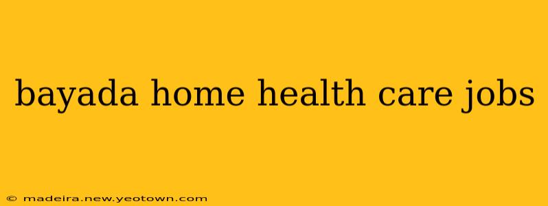 bayada home health care jobs