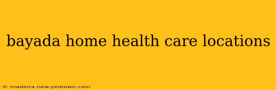 bayada home health care locations