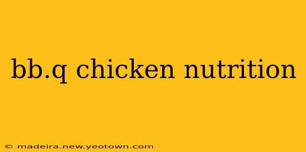 bb.q chicken nutrition