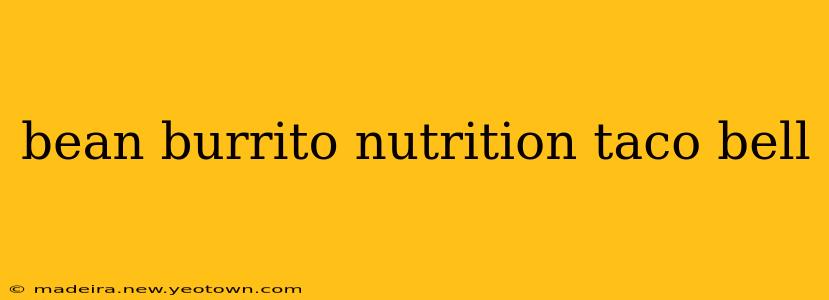 bean burrito nutrition taco bell