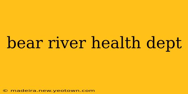 bear river health dept