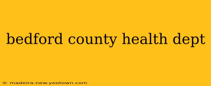 bedford county health dept