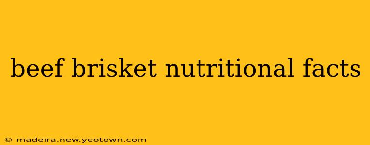 beef brisket nutritional facts