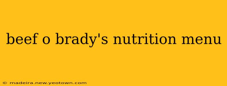 beef o brady's nutrition menu