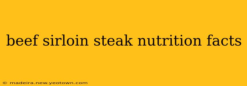 beef sirloin steak nutrition facts
