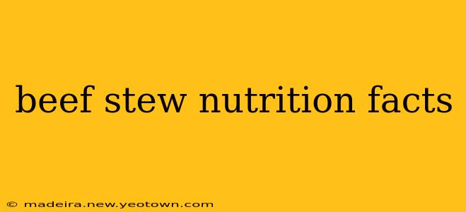 beef stew nutrition facts