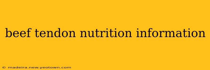 beef tendon nutrition information