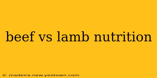 beef vs lamb nutrition