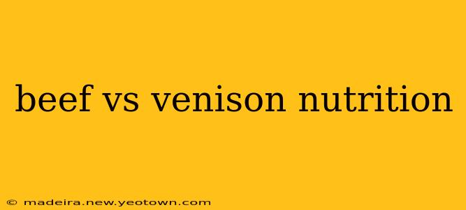 beef vs venison nutrition