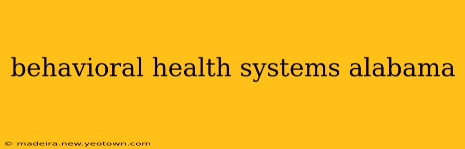 behavioral health systems alabama