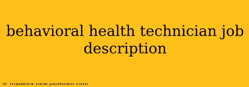 behavioral health technician job description