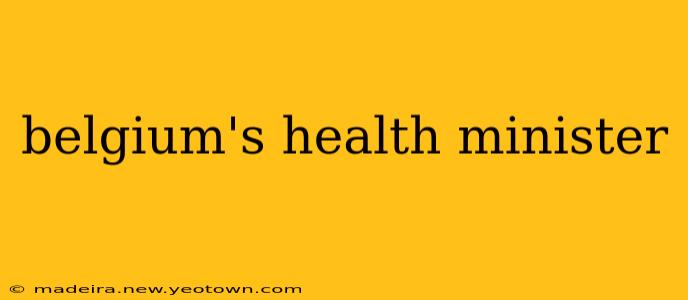 belgium's health minister