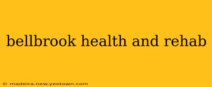 bellbrook health and rehab