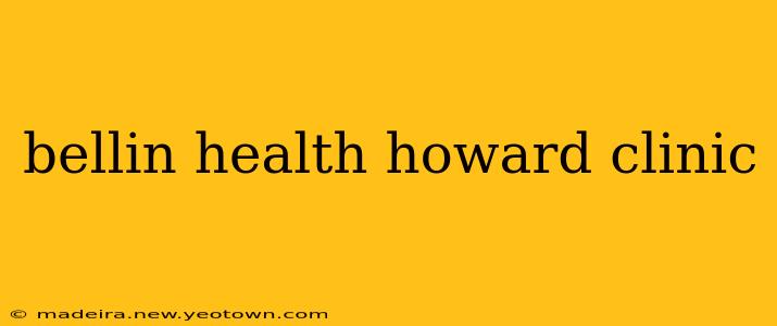 bellin health howard clinic