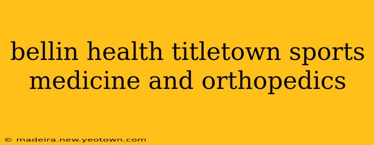 bellin health titletown sports medicine and orthopedics