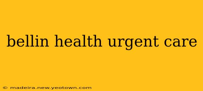 bellin health urgent care