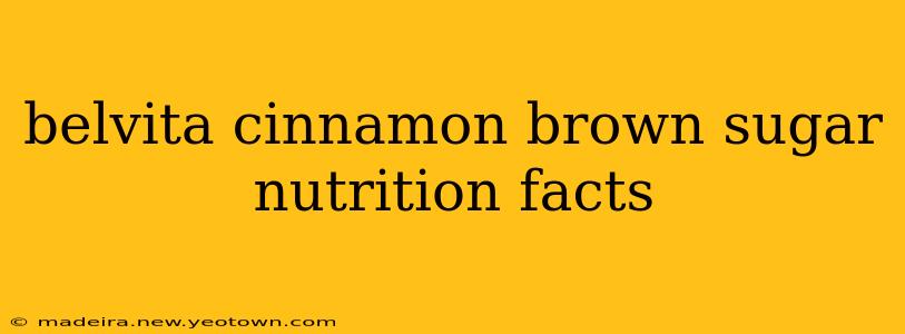 belvita cinnamon brown sugar nutrition facts
