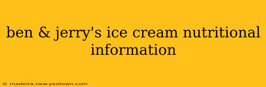 ben & jerry's ice cream nutritional information
