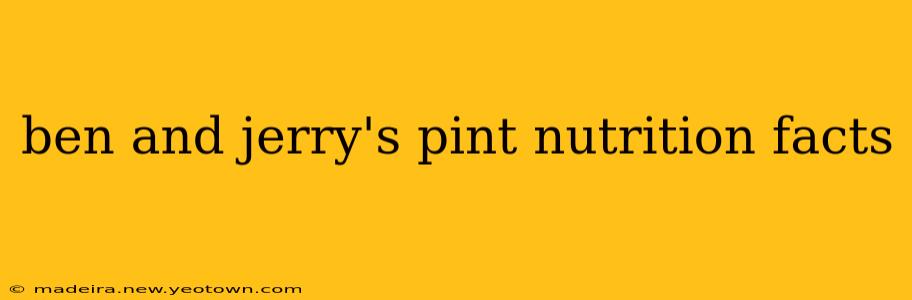 ben and jerry's pint nutrition facts