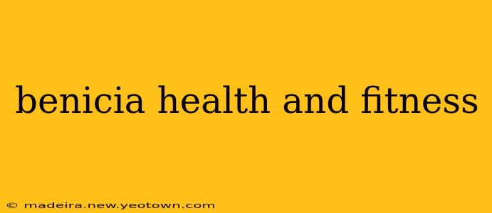 benicia health and fitness