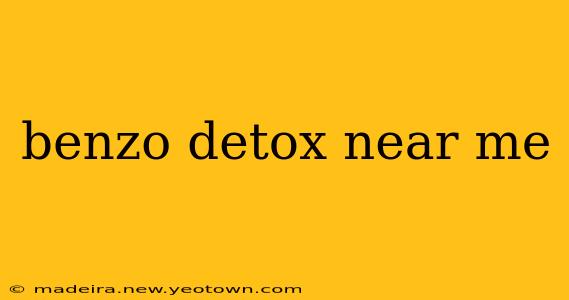 benzo detox near me