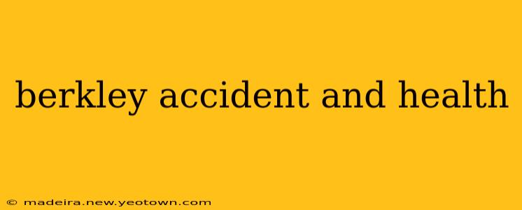 berkley accident and health