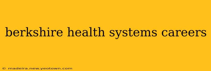 berkshire health systems careers
