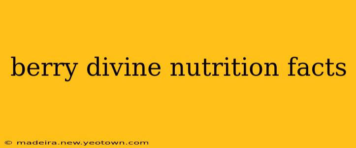 berry divine nutrition facts
