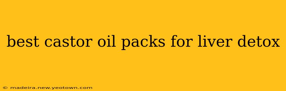 best castor oil packs for liver detox