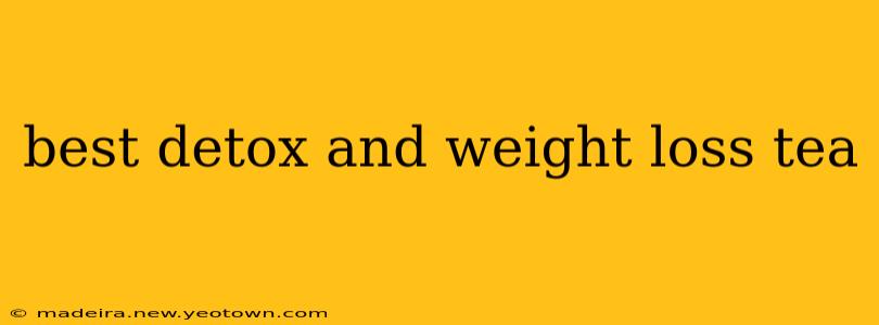 best detox and weight loss tea