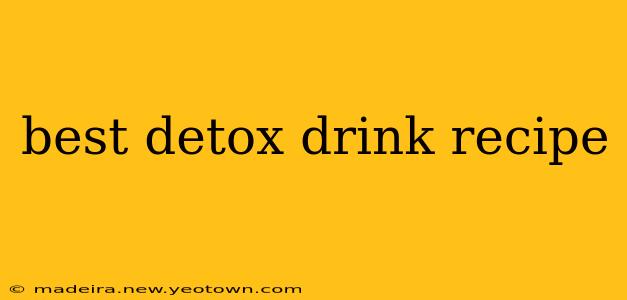 best detox drink recipe