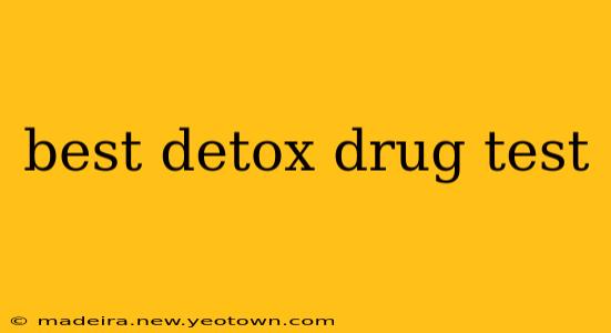 best detox drug test