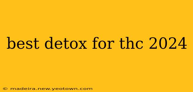 best detox for thc 2024
