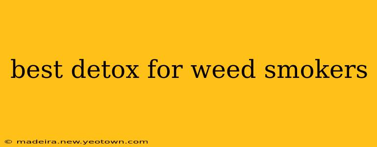 best detox for weed smokers